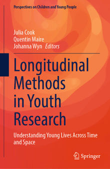 Longitudinal Methods in Youth Research: Understanding Young Lives Across Time and Space