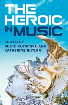 The Heroic in Music