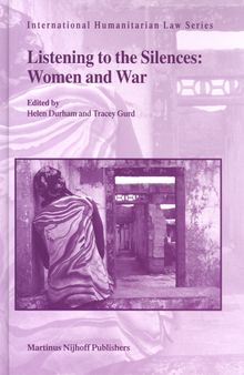 Listening to the Silences: Women And War