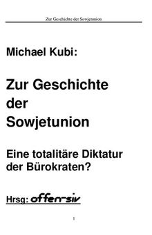 Zur Geschichte der Sowjetunion: Eine totalitäre Diktatur der Bürokraten?