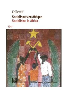 Socialismes en Afrique / Socialisms in Africa