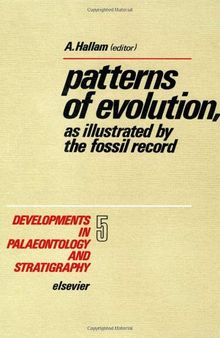 Patterns of Evolution as Illustrated by the Fossil Record