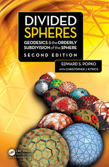 Divided Spheres: Geodesics and the Orderly Subdivision of the Sphere, 2nd Edition