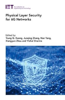 Physical Layer Security for 6G Networks (Telecommunications)