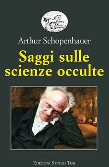 Saggi sulle scienze occulte