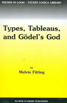 Types, Tableaus, and Gödel's God