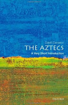 The Aztecs: A Very Short Introduction