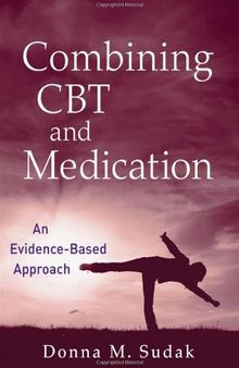 Combining CBT and Medication: An Evidence-Based Approach