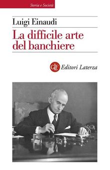 La difficile arte del banchiere