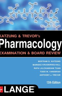 Katzung & Trevor's Pharmacology Examination and Board Review