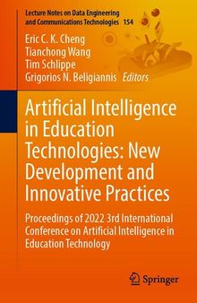 Artificial Intelligence in Education Technologies: New Development and Innovative Practices: Proceedings of 2022 3rd International Conference on Artificial Intelligence in Education Technology