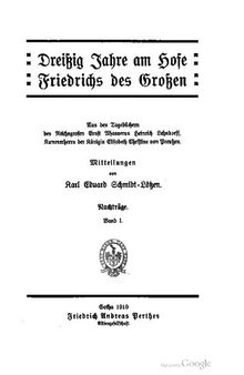 Dreißig Jahre am Hofe Friedrichs des Großen: Aus den Tagebüchern des Reichsgrafen Ernst Ahasverus Heinrich von Lehndorff, Kammerherrn der Königin Elisabeth Christine von Preußen