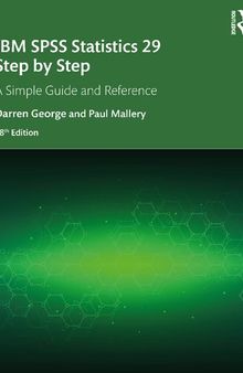 IBM SPSS Statistics 29 Step by Step: A Simple Guide and Reference