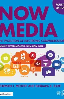 Now Media: The Evolution of Electronic Communication 4th Gen