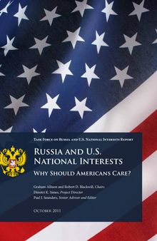 Russia and U.S. National Interests: Why Should Americans Care?