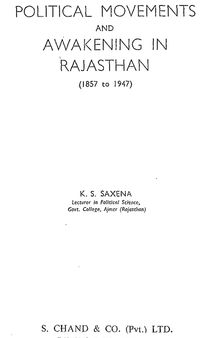 The Political Movements and Awakening Rajasthan (1857 to 1947)