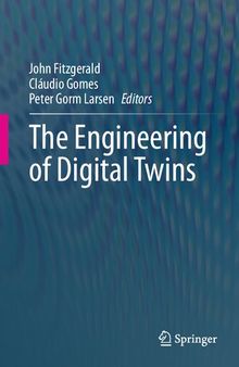 The Engineering of Digital Twins