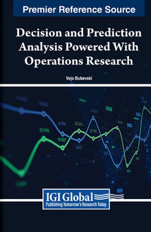 Decision and Prediction Analysis Powered With Operations Research