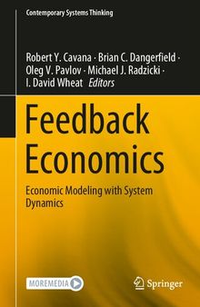 Feedback Economics: Economic Modeling with System Dynamics (Contemporary Systems Thinking)