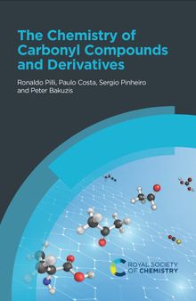 The Chemistry of Carbonyl Compounds and Derivatives