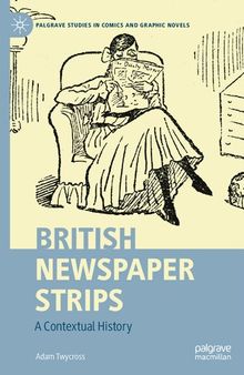 British Newspaper Strips: A Contextual History