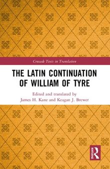 The Latin Continuation of William of Tyre