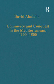 Commerce and Conquest in the Mediterranean, 1100–1500