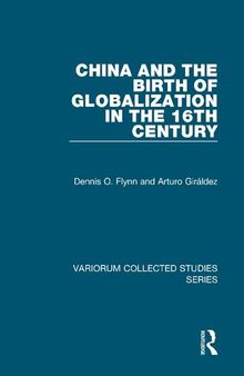 China and the Birth of Globalization in the 16th Century