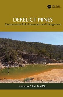 Derelict Mines: Environmental Risk Assessment and Management