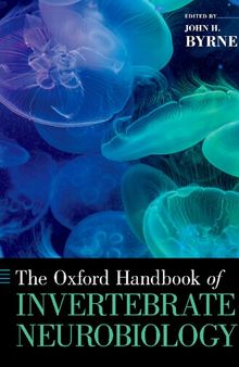 The Oxford Handbook of Invertebrate Neurobiology