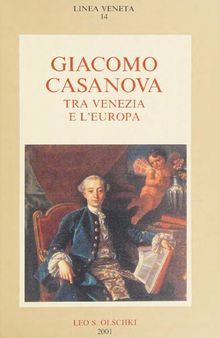 Giacomo Casanova  tra Venezia e l'Europa