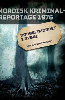 Dobbeltmordet i Rygge (Nordisk kriminalreportage 1976)