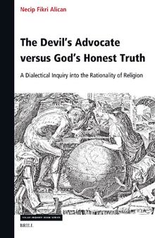 The Devil’s Advocate versus God’s Honest Truth: A Dialectical Inquiry into the Rationality of Religion