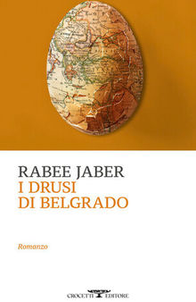 I drusi di Belgrado. La storia di Hanna Ya'qub
