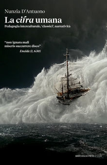 La cifra umana. Pedagogia interculturale, «classici», narratività