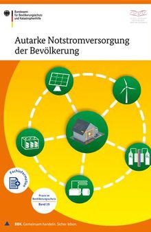 Autarke Notstromversorgung der Bevölkerung unterhalb der KRITIS-Schwelle