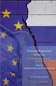 Principled Pragmatism in Practice The EUs Policy towards Russia after Crimea