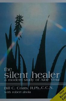 The Silent Healer: A Modern Study of Aloe Vera