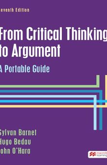 From Critical Thinking to Argument: A Portable Guide