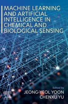 Machine Learning and Artificial Intelligence in Chemical and Biological Sensing