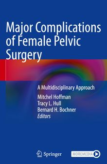 Major Complications of Female Pelvic Surgery: A Multidisciplinary Approach