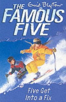 Five Get into a Fix (Famous Five)