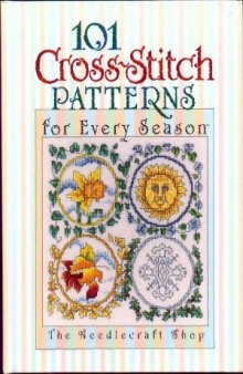 101 Cross Stitch Patterns For Every Season