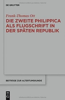 Die zweite Philippica als Flugschrift in der späten Republik