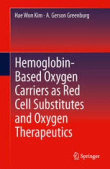 Hemoglobin-Based Oxygen Carriers as Red Cell Substitutes and Oxygen Therapeutics