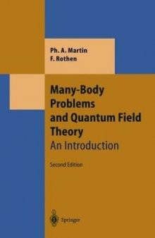 Many-Body Problems and Quantum Field Theory: An Introduction