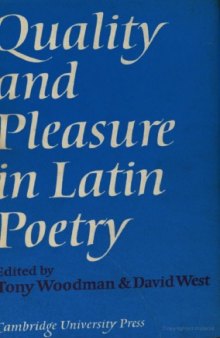 Quality and Pleasure in Latin Poetry  