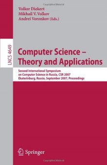 Computer Science – Theory and Applications: Second International Symposium on Computer Science in Russia, CSR 2007, Ekaterinburg, Russia, September 3-7, 2007. Proceedings