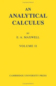 An Analytical Calculus: Volume 2: For School and University