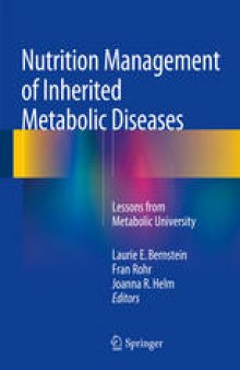 Nutrition Management of Inherited Metabolic Diseases: Lessons from Metabolic University